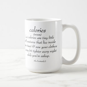 Caneca De Café Calorias "caneca da definição real"