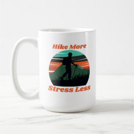Caneca De Café Caminhe Mais, Estresse Menos Mug