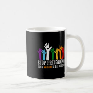 Caneca De Café Camisa Anti-Trump Pare De Impedir Que Seu Racismo