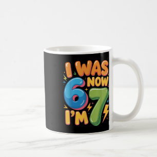 Caneca De Café Camisa de Aniversário de 7 Anos - Era 6 Agora Sou