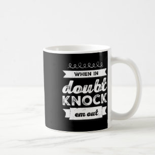 Caneca De Café Camisa De Boxer Engraçada De Quando Em Dúvida Me T
