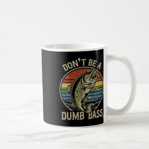 Caneca De Café Camisa de Pesca Não Seja um B Estúpido Dia dos Pai