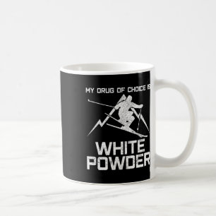 Caneca De Café Camisa Divertida de Esqui - Minha Droga de Escolha