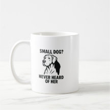 Camisa do Dogue Alemão – “Cachorro Pequeno? Nunca 