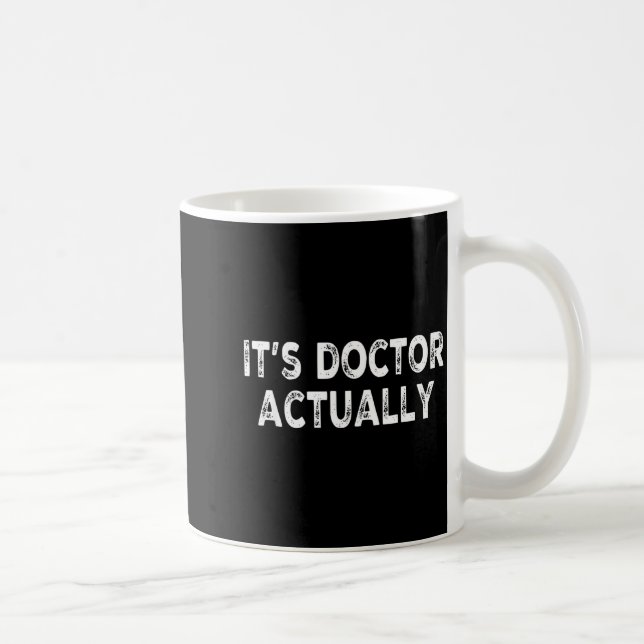 Caneca De Café Camisa engraçada de doutor com PhD para médico (Direita)