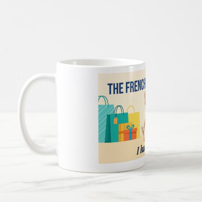 Caneca De Café Camisa engraçada para mães de cachorro Frenchie Me (Esquerda)