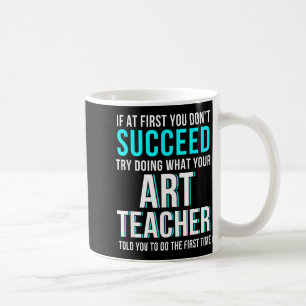 Caneca De Café Camisa engraçada para professor de arte - Se à pri