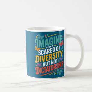 Caneca De Café Camisa Imagine Assustado Diversidade Mas Não