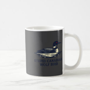 Caneca De Café Camisa Loon de Lobo Canadense Idiota