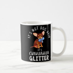 Caneca De Café Camisa Não Pelo de Cachorro Chihuahua Brilho
