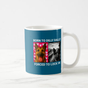 Caneca De Café Camisa Nascida Dilly Dally Forçada Trava
