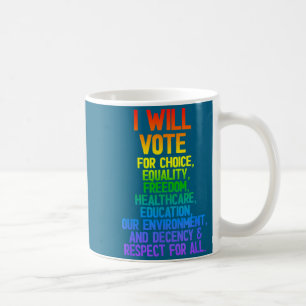 Caneca De Café Camisa Votará Escolha Igualdade Liberdade