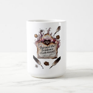 Caneca De Café Camiseta Burned the Evidence (Feels Great) Queim