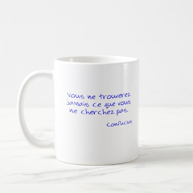 Caneca De Café Camiseta Citação Confucius Vous ne truverez jamai (Esquerda)