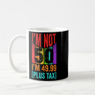 Caneca De Café Camiseta De Aniversário Para Homens Não É 50 4999