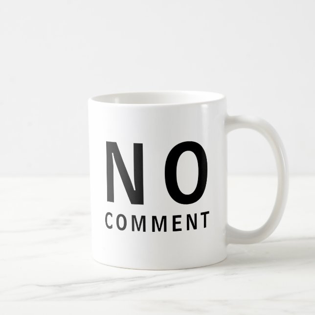 Caneca De Café Camiseta Divertida e Descolada Sem Comentários e C (Direita)