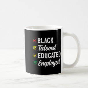 Caneca De Café Camiseta Empregada Educada Tatuada História Negra