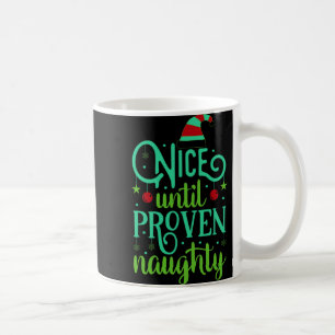 Caneca De Café Camiseta engraçada de Natal Bonito Até Provado Mal