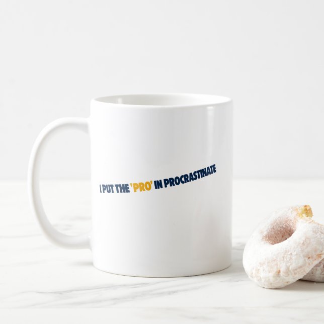 Caneca De Café Camiseta Eu Coloco o Pro em Procrastinar (Com Donut)