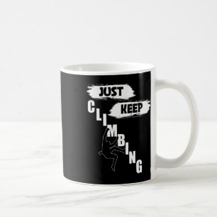 Caneca De Café Camiseta Just Keep Climbing,escalada S,só Continue