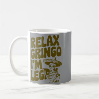 Caneca De Café Camiseta Masculina Relax Gringo Legal Alien Mexica