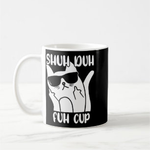 Caneca De Café Camiseta Masculina Shuh Duh Fuh Copo Amante de Gat