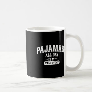 Caneca De Café Camiseta 'Pijama o Dia Todo é Meu Dia dos Namorado