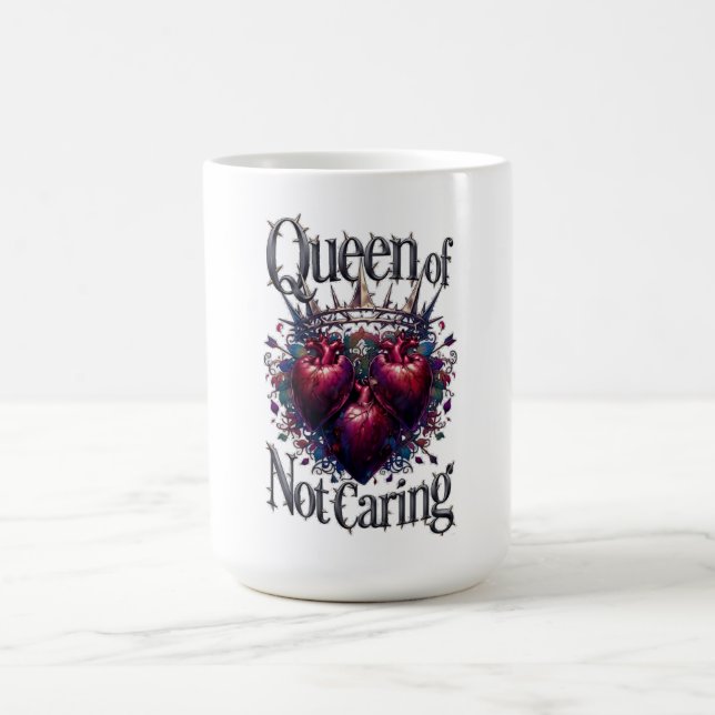 Caneca De Café Camiseta Queen of Not Caring | Thorned Crown (Centro)