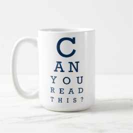 Caneca De Café Can you read this?