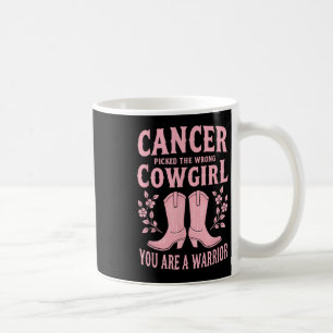 Caneca De Café Cancer Escolheu A Garota Errada Que Você É Um Guer