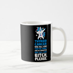 Caneca De Café Cancer Minha Filha, Por Favor, Cite Unicórnio