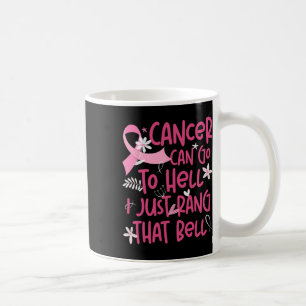 Caneca De Café Cancer Pode Ir Para O Inferno. Eu Só Prendi A Mama