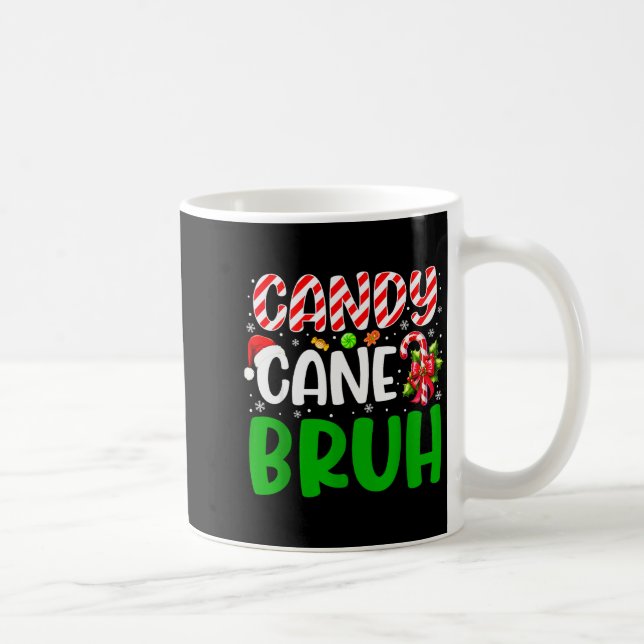 Caneca De Café Candy Cane Bruh Funny Christmas Family Matching Xm (Direita)