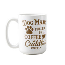 Caneca Dog Mama - Alimentada por Café & Abraços -