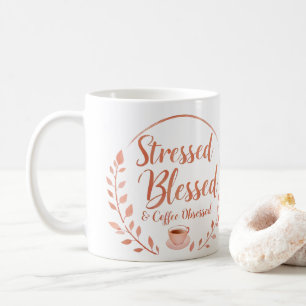 Caneca De Café Caneca Estressado, Abençoado e Obsessivo por Café