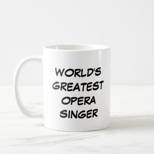 Caneca De Café "Cantora da Ópera Maior do Mundo" Mug