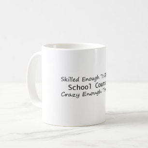 Caneca De Café Capacitado o suficiente para se tornar um conselhe
