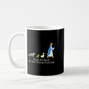 Caneca De Café Cara Ele Disse Indo Pescar Divertido Jesus Cristão