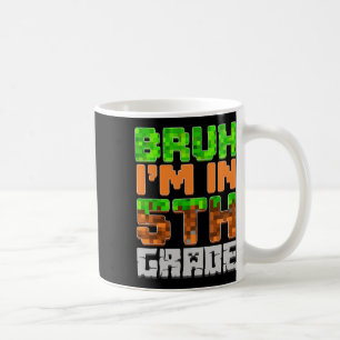 Caneca De Café Cara, Estou No 5º Ano Volta às Aulas Primeiro Dia