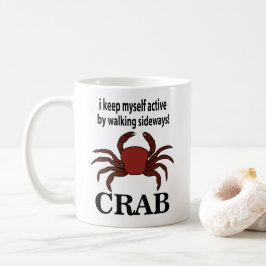 Caneca De Café Caranguejo Eu Me Mantenho Ativo Caminhando Para O