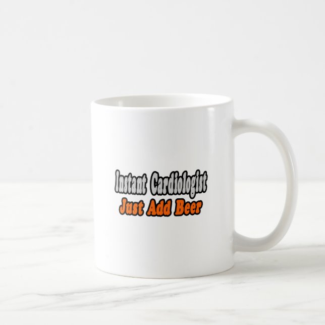 Caneca De Café Cardiologista...Adicionar Cerveja (Direita)