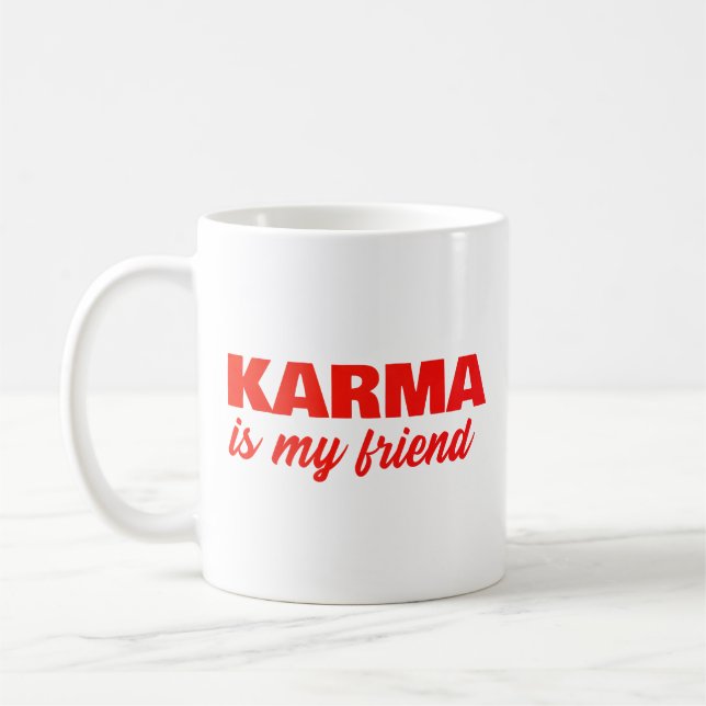 Caneca De Café Carma É Meu Amigo Vermelho Ousado (Esquerda)