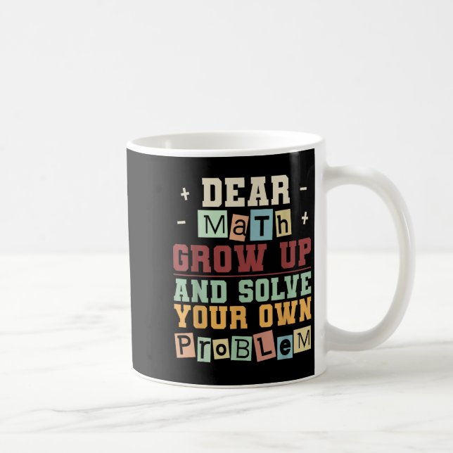 Caneca De Café Caros Matemáticos Crescem E Resolvem Seus Próprios (Direita)