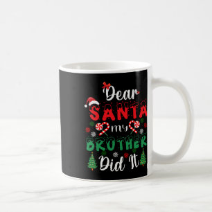 Caneca De Café Caros Papais noeis, Meu Irmão Fez Isso Divertido P