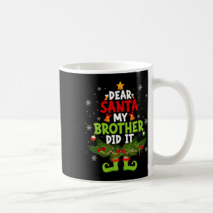 Caneca De Café Caros Papais noeis, Meu Irmão Fez Isso Igualando A