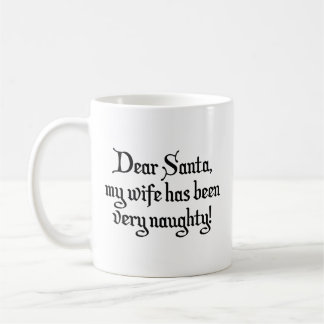 Caneca De Café Caros Papais noeis, Minha Esposa Foi Muito Maldita