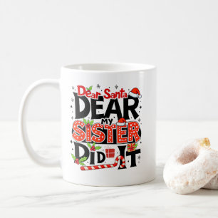 Caneca De Café Caros Papais noeis, Minha Irmã Fez Um Engraçado Co