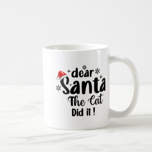 Caneca De Café Caros Papais noeis, O Gato Fez Um Natal Engraçado.