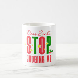 Caneca De Café Caros Papais noeis, parem de me julgar