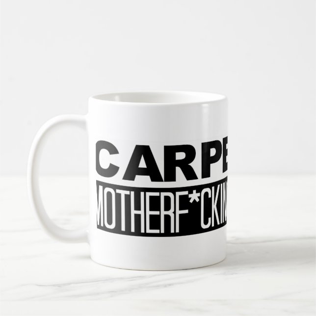 CANECA DE CAFÉ: Carpe esse Motherf*cking Diem (Esquerda)